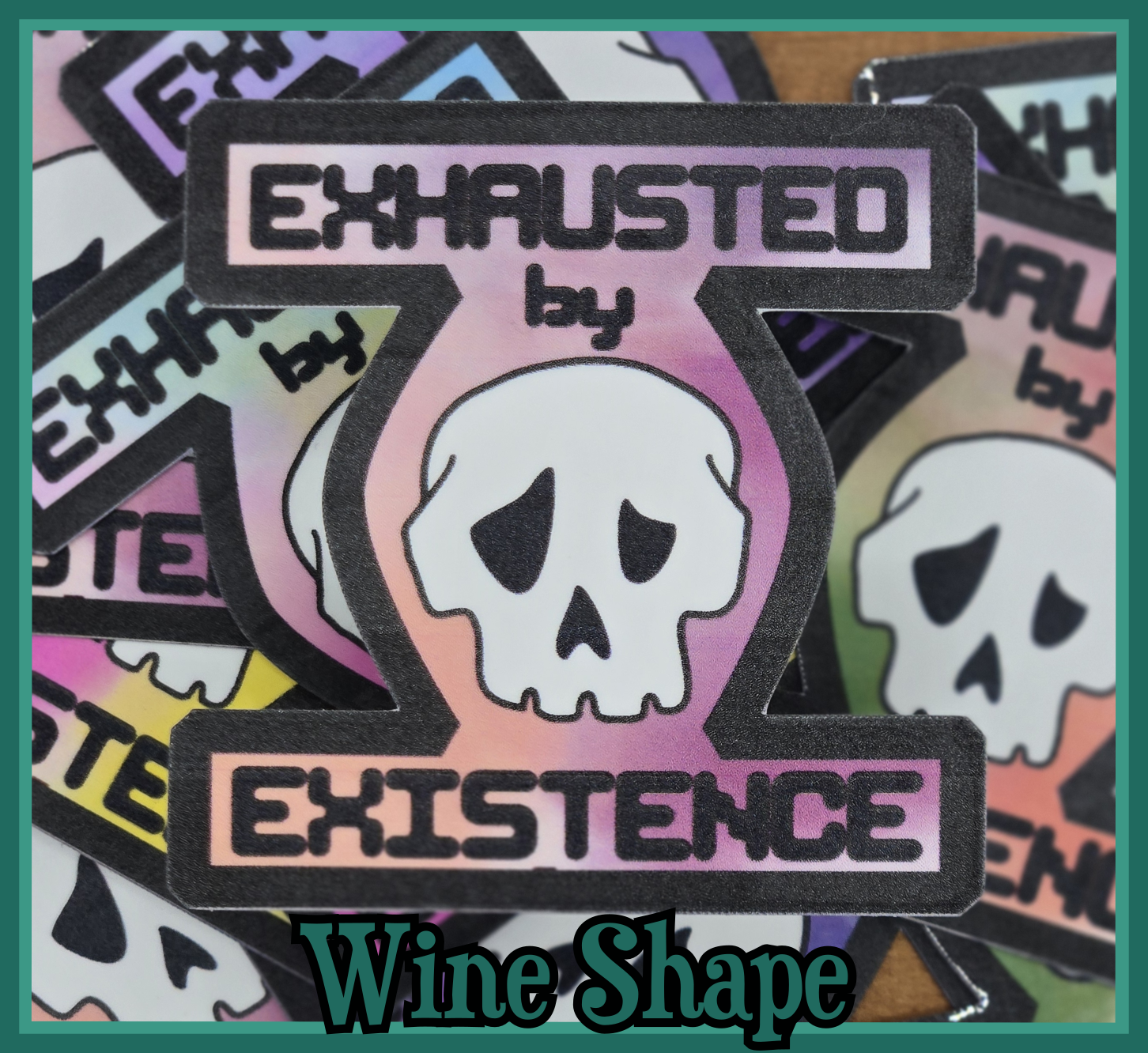STICKER - Exhausted by existence skull vinyl waterproof sticker (round or shape die cut sticker; multiple colors)