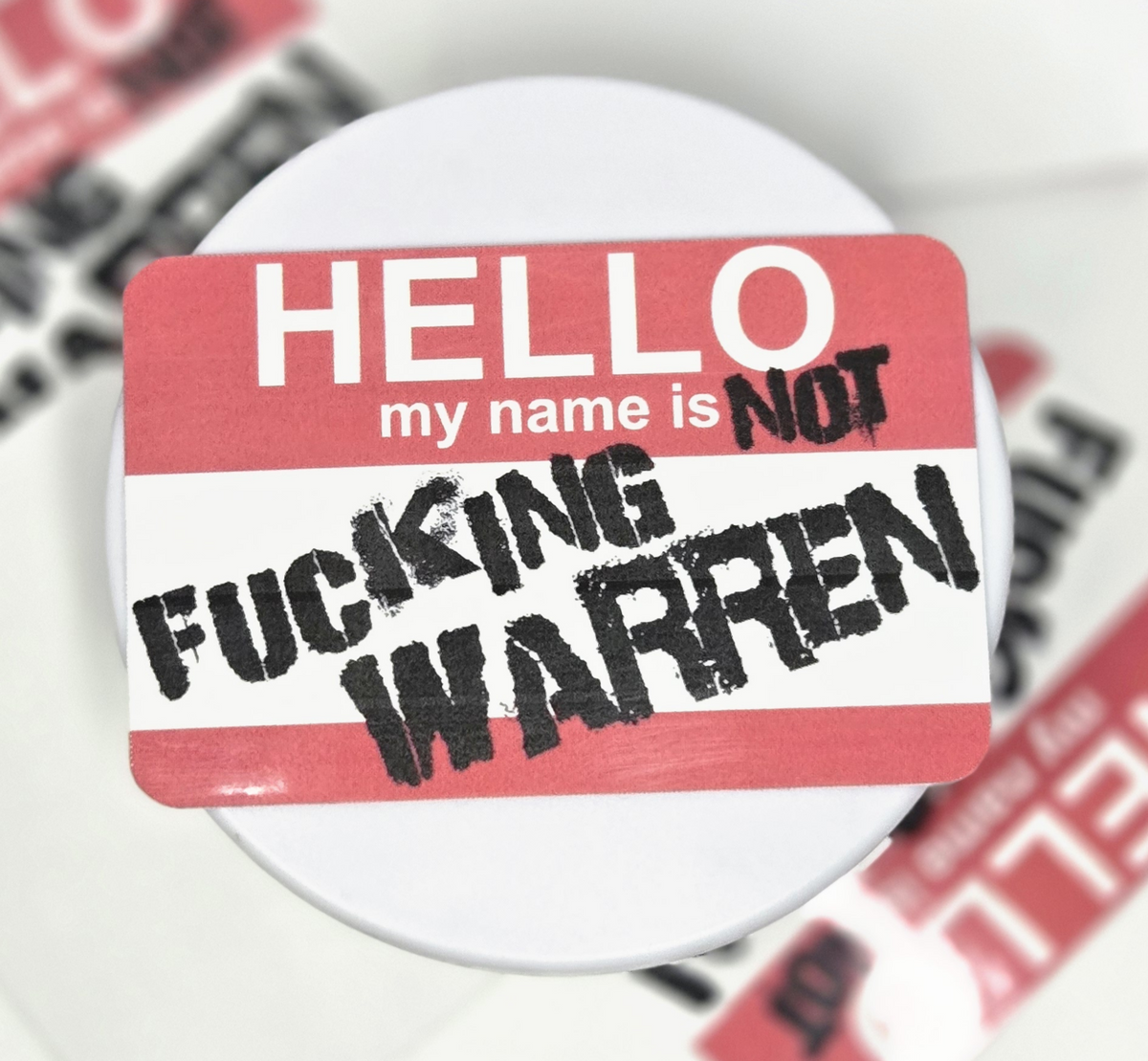 Hello, my name is not f**king Warren vinyl sticker