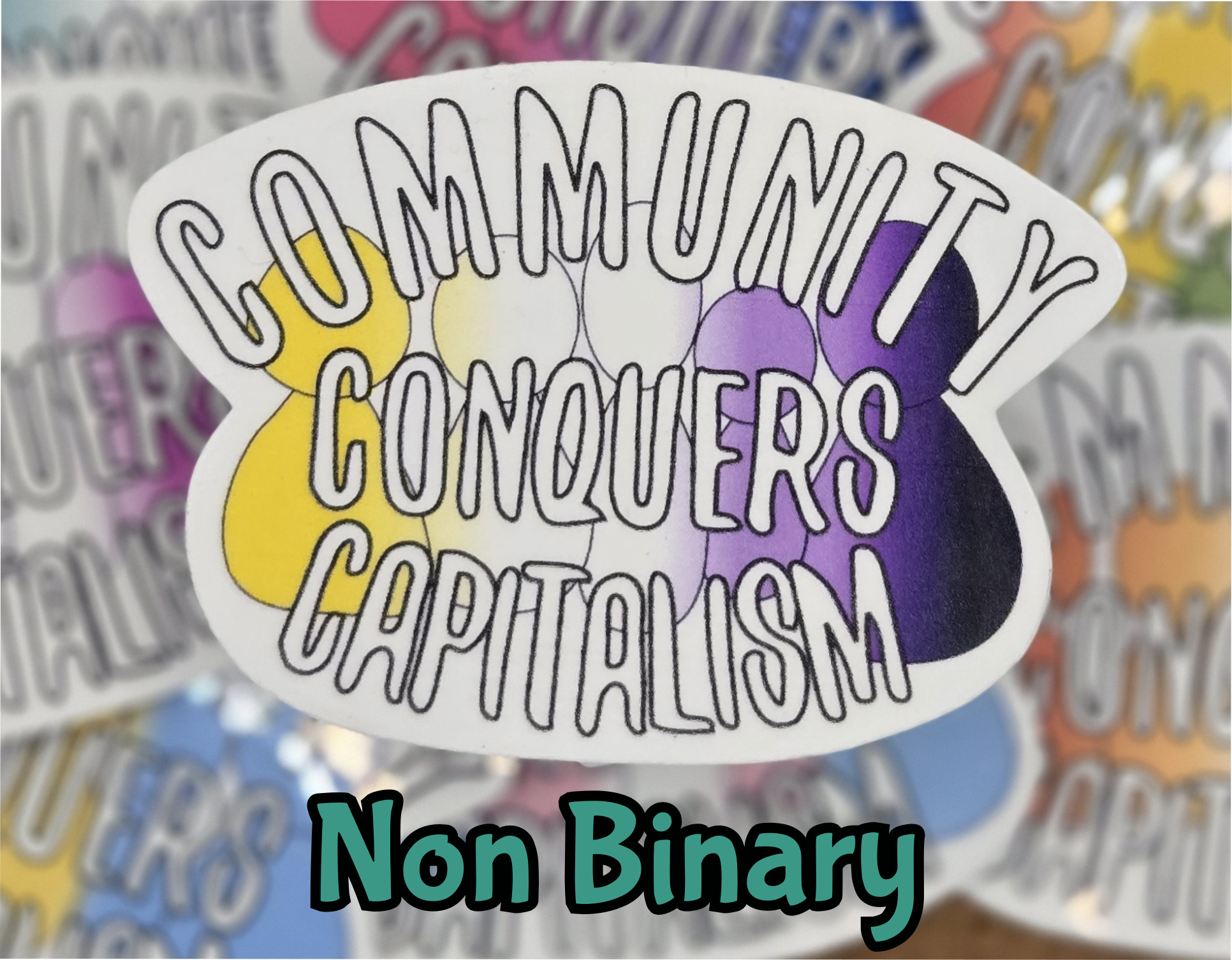 STICKER - Community Conquers Capitalism 2x3 inch vinyl waterproof sticker Pride color variations