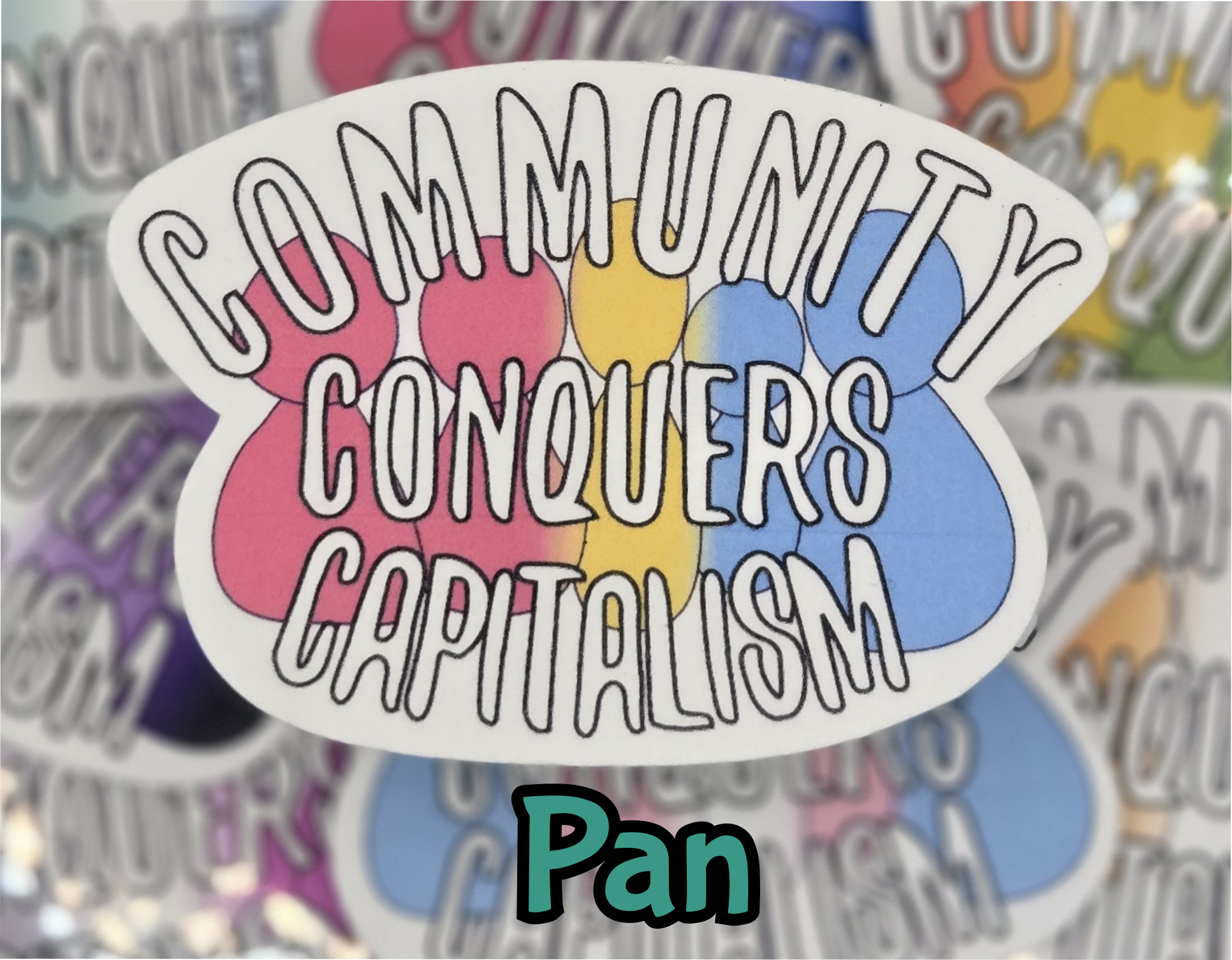 STICKER - Community Conquers Capitalism 2x3 inch vinyl waterproof sticker Pride color variations