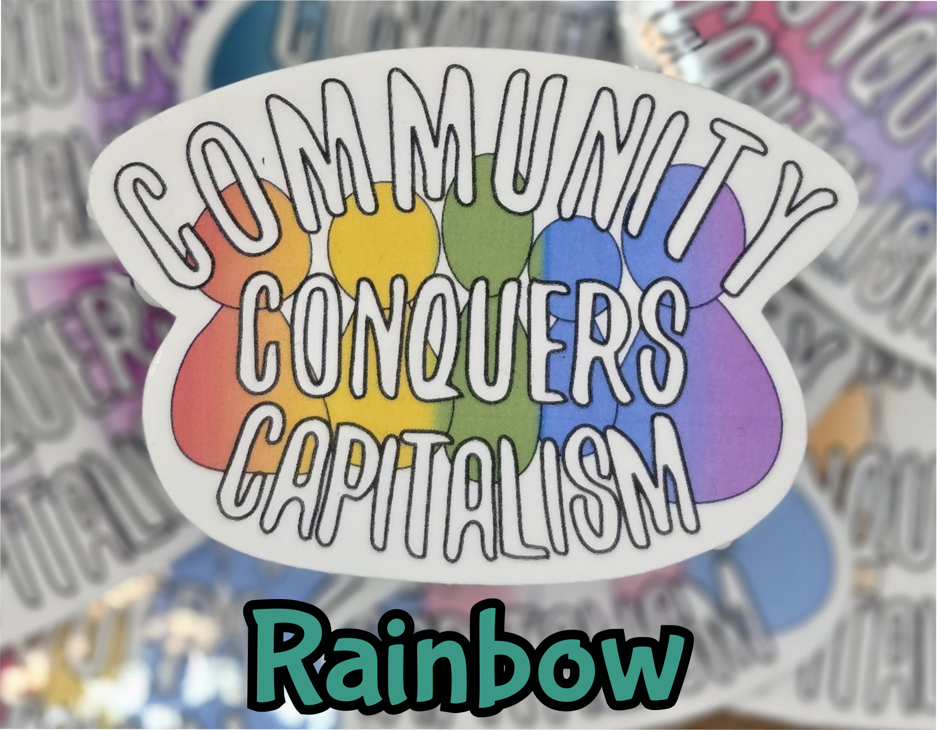 STICKER - Community Conquers Capitalism 2x3 inch vinyl waterproof sticker Pride color variations