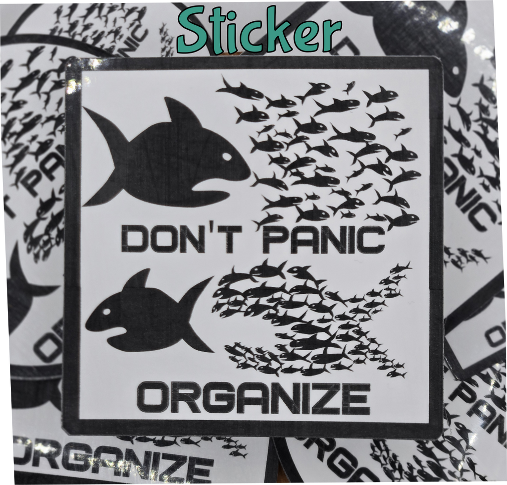 STICKER - Dont Panic Organize Vinyl Sticker – Waterproof Square Decal 2x2 or 3x3 inches