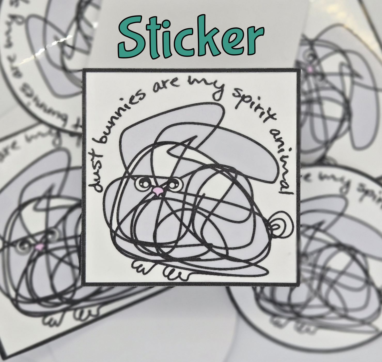 STICKER - Dust Bunnies Spirit Animal Vinyl Sticker – Waterproof Decal (2x2 inches)