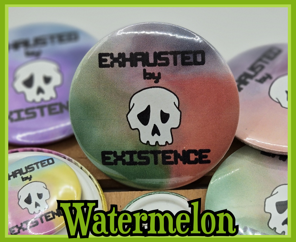 BUTTON - Exhausted by existence skull button (2.25 or 1.25 inch available)