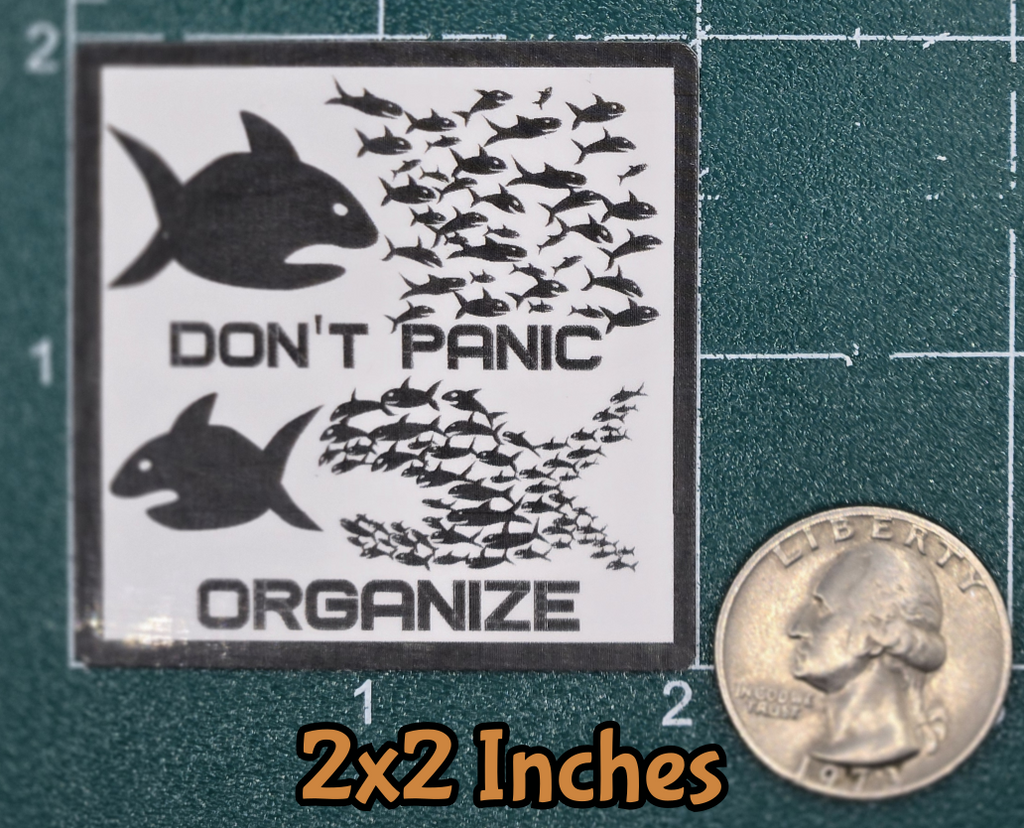 STICKER - Dont Panic Organize Vinyl Sticker – Waterproof Square Decal 2x2 or 3x3 inches